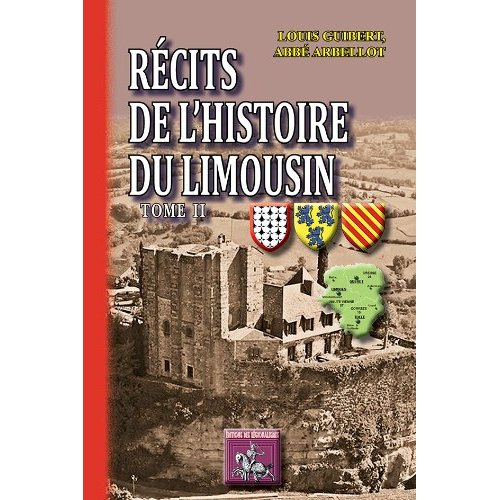 RECITS DE L'HISTOIRE DU LIMOUSIN (TOME II)
