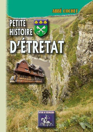 PETITE HISTOIRE D'ETRETAT