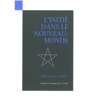 L INITIE II - DANS LE NOUVEAU-MONDE