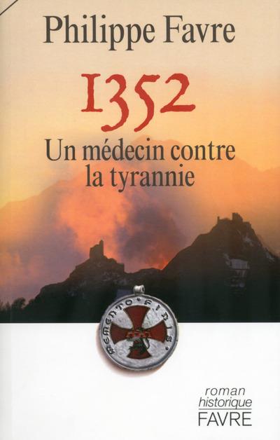 1352 UN MEDECIN CONTRE LA TYRANNIE