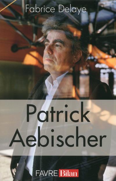 PATRICK AEBISCHER (DIRECTEUR DE L'EPFL, ECOLE POLYTECHNIQUE FEDERALE DE LAUSANNE, SUISSE)