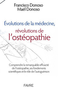 EVOLUTIONS DE LA MEDECINE, REVOLUTIONS DE L'OSTEOPATHIE