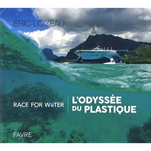 RACE FOR WATER / L'ODYSSEE DU PLASTIQUE