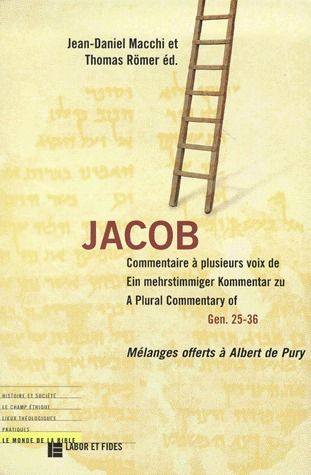 JACOB: COMMENTAIRE A PLUSIEURS VOIX DE GEN. 25-36 - MELANGES OFFERTS A ALBERT DE PURY