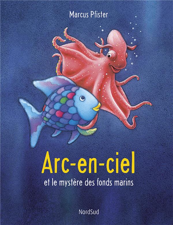 Arc-en-ciel et le mystere des fonds marins