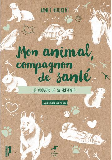 MON ANIMAL COMPAGNON DE SANTE - LE POUVOIR DE SA PRESENCE