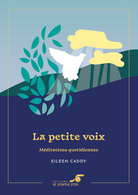 LA PETITE VOIX  EDITION COLLECTOR - MEDITATIONS QUOTIDIENNES
