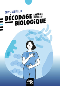 DECODAGE BIOLOGIQUE - SYSTEME DIGESTIF