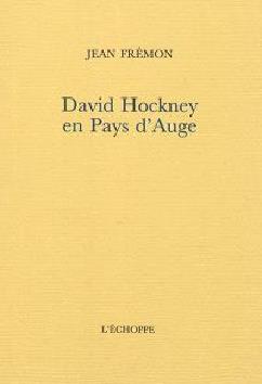 DAVID HOCKNEY EN PAYS D AUGE