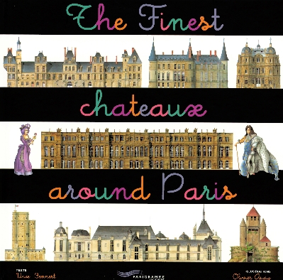 THE FINEST CHATEAUX AROUND PARIS