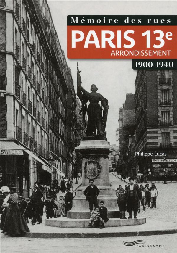 MEMOIRE DES RUES - PARIS 13E ARRONDISSEMENT (1900-1940)
