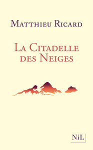 LA CITADELLE DES NEIGES - NOUVELLE EDITION