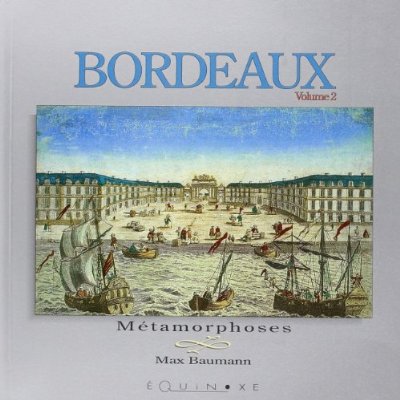 BORDEAUX - T02 - BORDEAUX - VOLUME 2