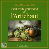 PETIT TRAITE GOURMAND DE L'ARTICHAUT
