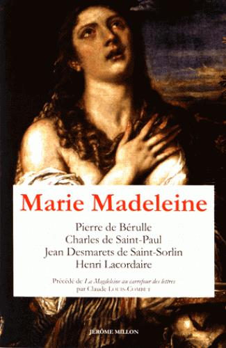 MARIE MADELEINE - ANTHOLOGIE DE TEXTES I