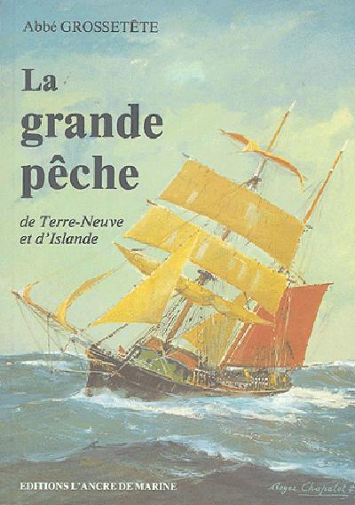GRANDE PECHE DE TERRE-NEUVE & D'ISLANDE