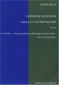 GERSHOM SCHOLEM - CABALE ET CONTRE-HISTOIRE