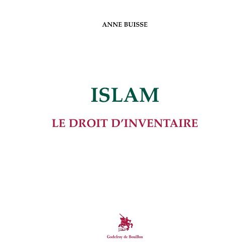 ISLAM - LE DROIT D'INVENTAIRE