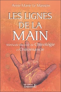 LIGNES DE LA MAIN - METHODE ILLUSTREE CHIROMANCIE, CHIROLOGIE