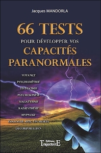 66 TESTS POUR DEVELOPPER VOS CAPACITES PARANORMALES