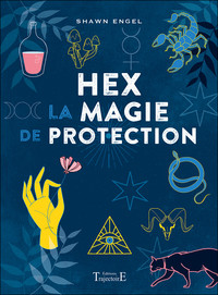 HEX - LA MAGIE DE PROTECTION