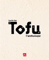 TOFU, L'ANTHOLOGIE