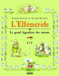 L'ELFEMERIDE - ETE - LE GRAND LEGENDAIRE DES SAISONS