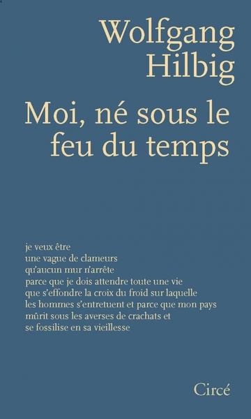 Moi, ne sous le feu du temps
