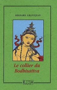 LE COLLIER DU BODHISATTVA - ROMAN