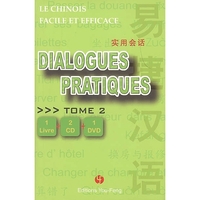 DIALOGUES PRATIQUES VOL. 2 LE CHINOIS FACILE ET EFFICACE (1 LIVRE + 2 CD + 1 DVD)