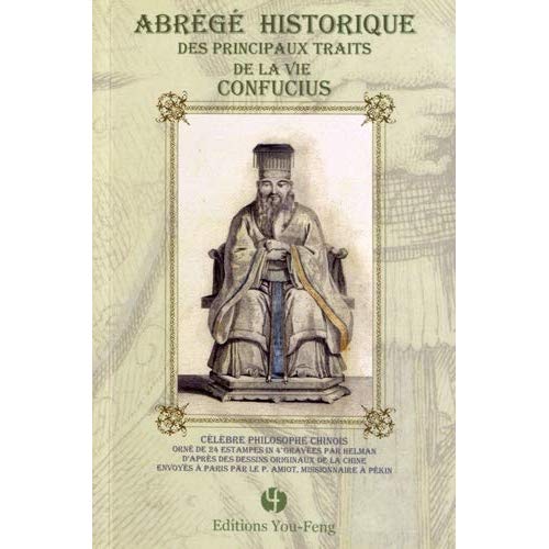 ABREGE HISTORIQUE DES PRINCIPAUX TRAITS DE LA VIE DE CONFUCIUS - CELEBRE PHILOSOPHE CHINOIS...