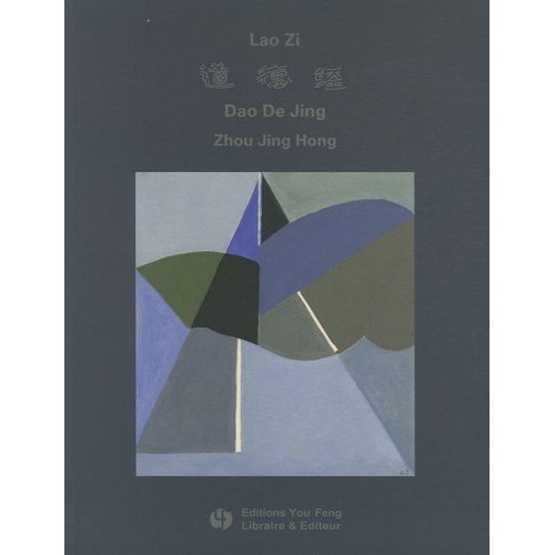 DAO DE JING DE LAO ZI - ENERGIE ORIGINELLE (BILINGUE FR - CH AVEC PINYIN)  (GRAND FORMAT) - EDITION