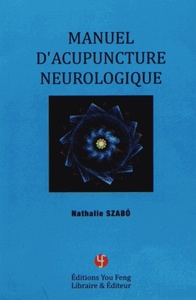 MANUEL D'ACUPONCTURE NEUROLOGIQUE