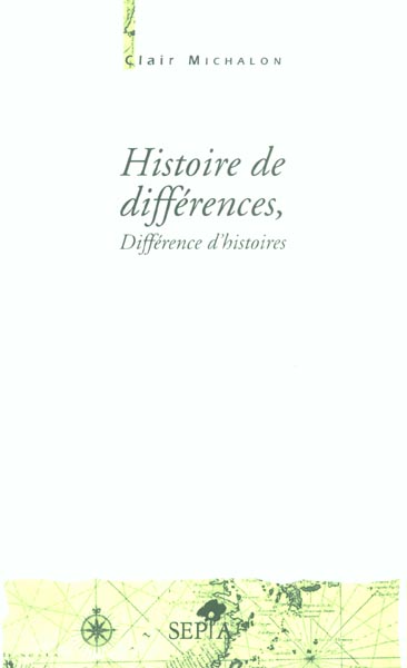 HISTOIRE DE DIFFERENCES - DIFFERENCES D'HISTOIRES