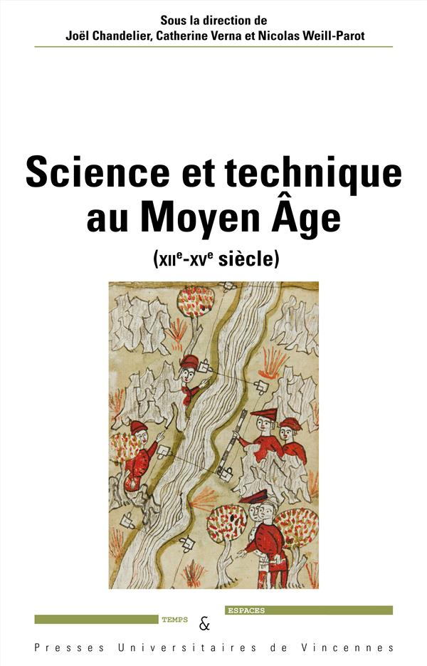 SCIENCE ET TECHNIQUE AU MOYEN AGE (XIIE-XVE SIECLE)