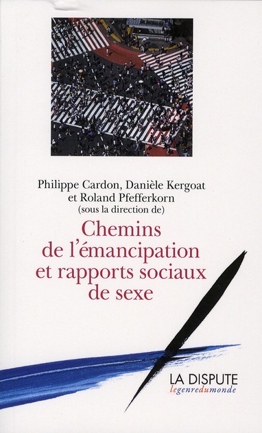 CHEMINS DE L EMANCIPATION ET RAPPORTS SOCIAUX DE SEXE