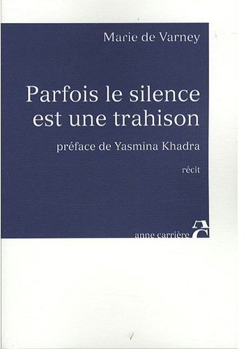 PARFOIS LE SILENCE EST UNE TRAHISON