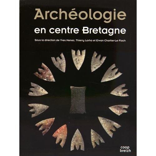 ARCHEOLOGIE EN CENTRE BRETAGNE
