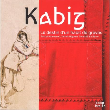 KABIG - LE DESTIN D'UN HABIT DE GREVE