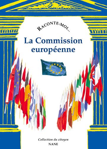 RACONTE-MOI LA COMMISSION EUROPEENNE