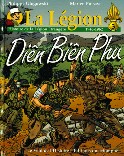 Le vent de l'histoire tome 3 1946-1962 Diên Biên Phu 