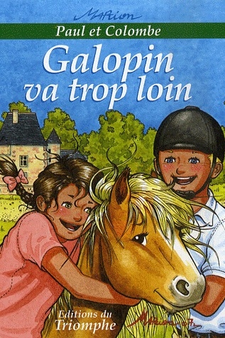 GALOPIN VA TROP LOIN, TOME 6