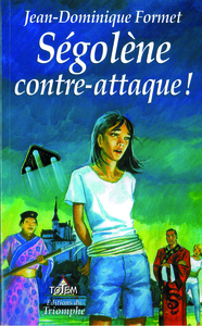 SEGOLENE CONTRE-ATTAQUE!, TOME 8