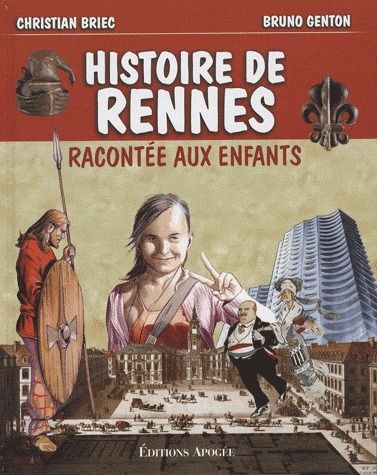 HISTOIRE DE RENNES RACONTEE AUX ENFANTS