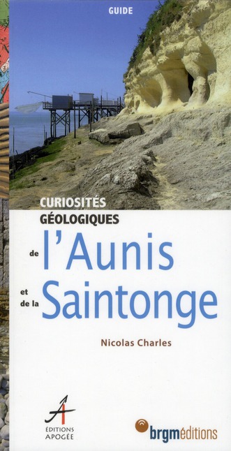 CURIOSITES GEOLOGIQUES DE L'AUNIS ET DE LA SAINTONGE