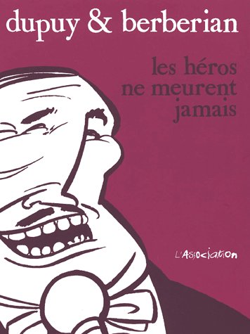 Les heros ne meurent jamais