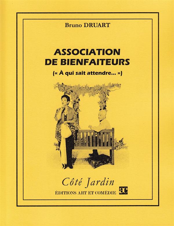 ASSOCIATION DE BIENFAITEURS - A QUI SAIT ATTENDRE