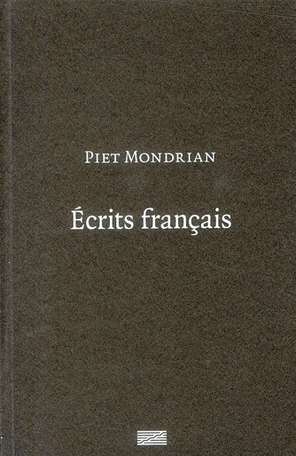 Piet mondrian. ecrits francais