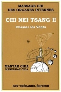 CHI NEI TSANG II - CHASSER LES VENTS