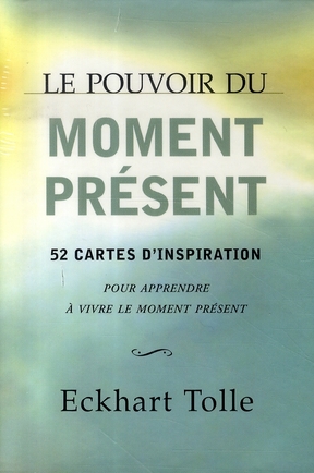 LE POUVOIR DU MOMENT PRESENT - TOME 1 - VOL01